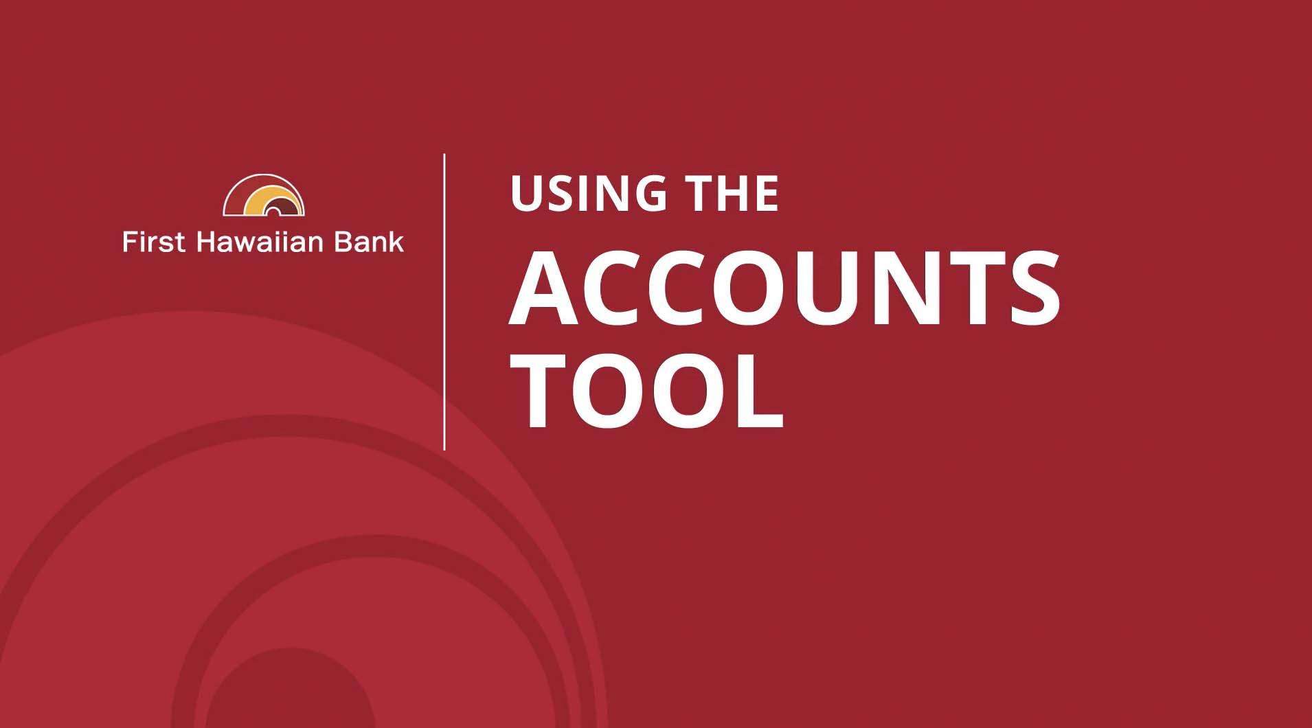 Using the Accounts Tool