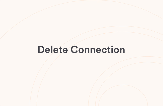 Delete Connection