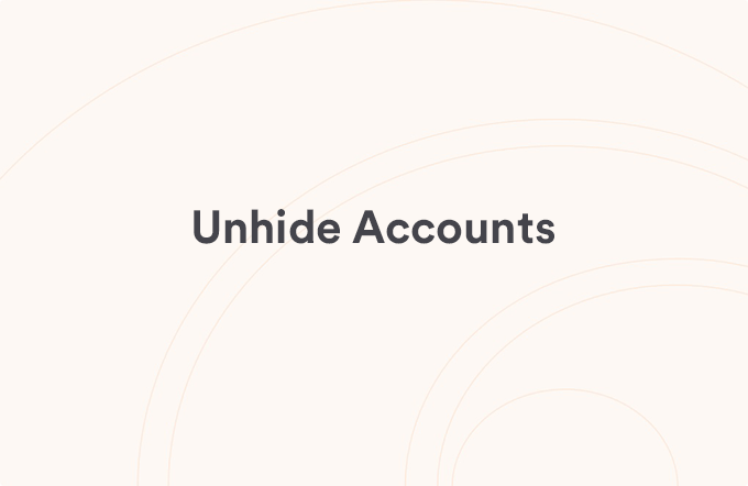Unhide Accounts