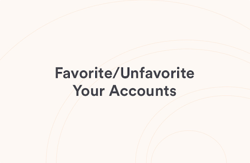 Favorite/Unfavorite Your Accounts Article