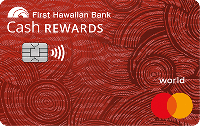 Cash Rewards Credit Card First Hawaiian Bank